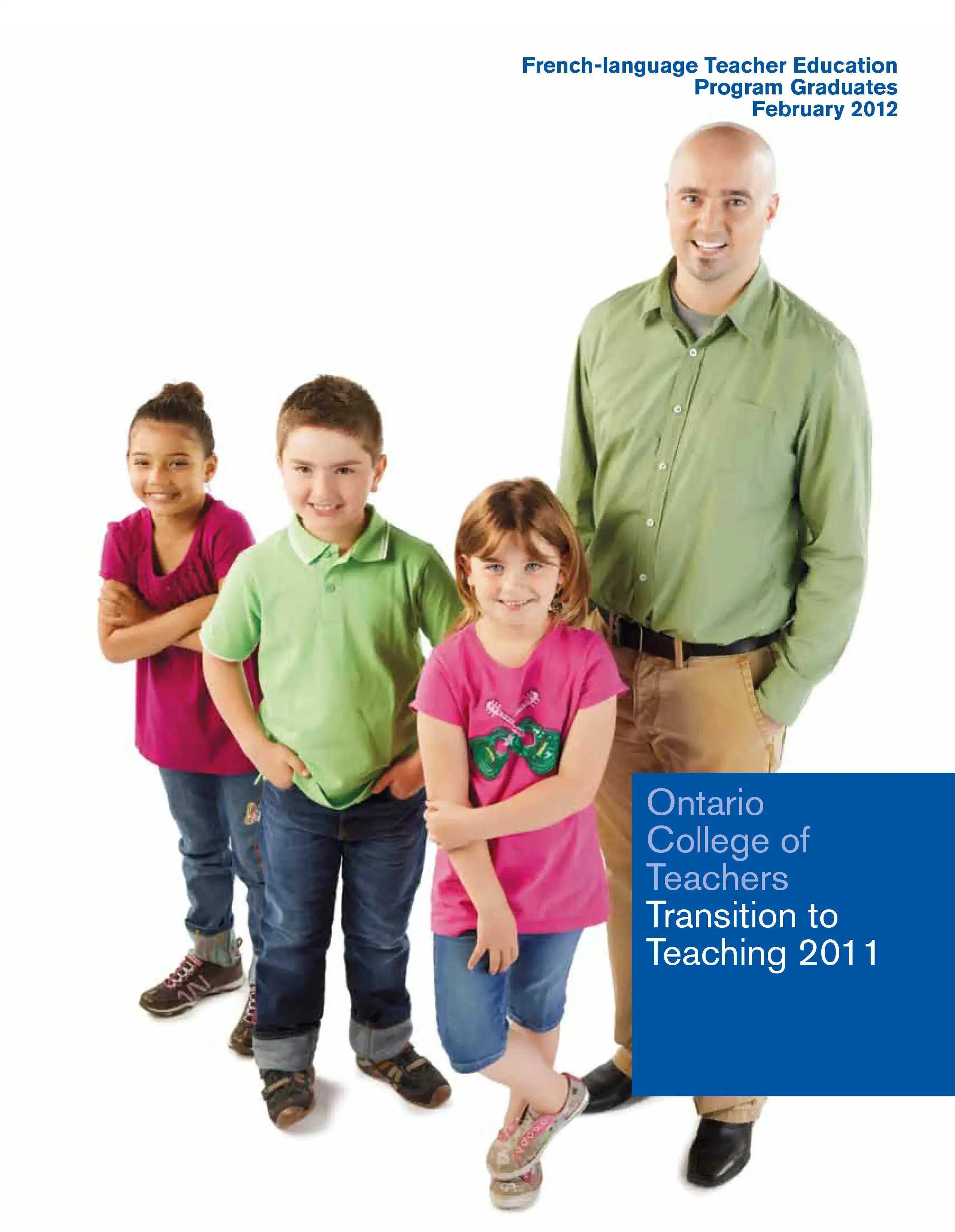 Cover of Transition to Teaching 2011: French-language Teacher Education Program Graduates