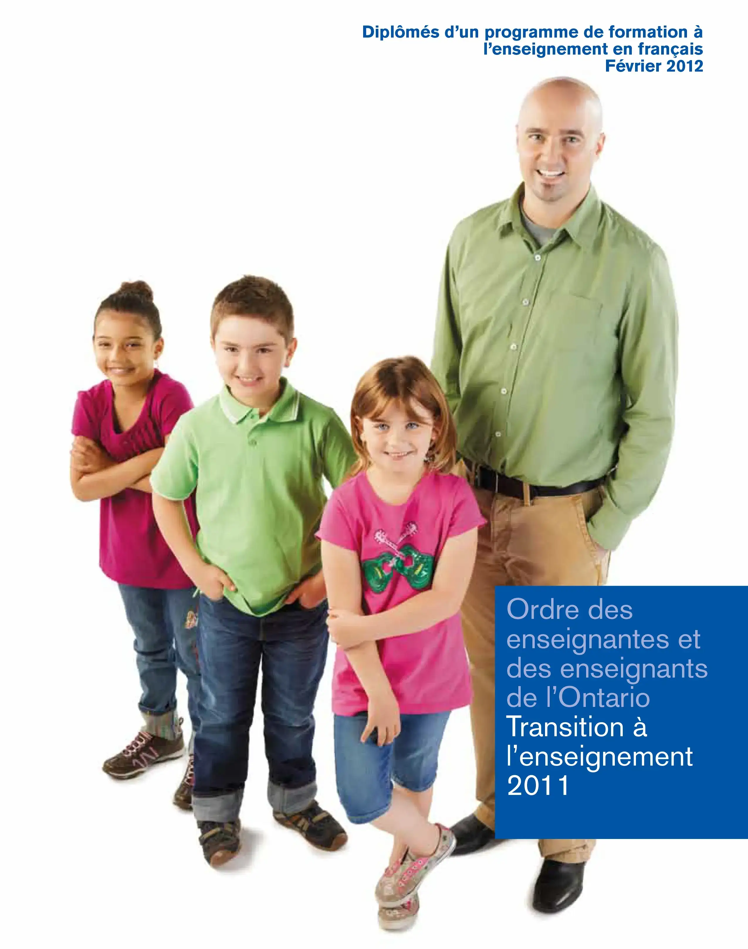 Couverture de Transition à l’enseignement 2011 : Perspectives des diplômés des programmes de formation à l’enseignement de langue française