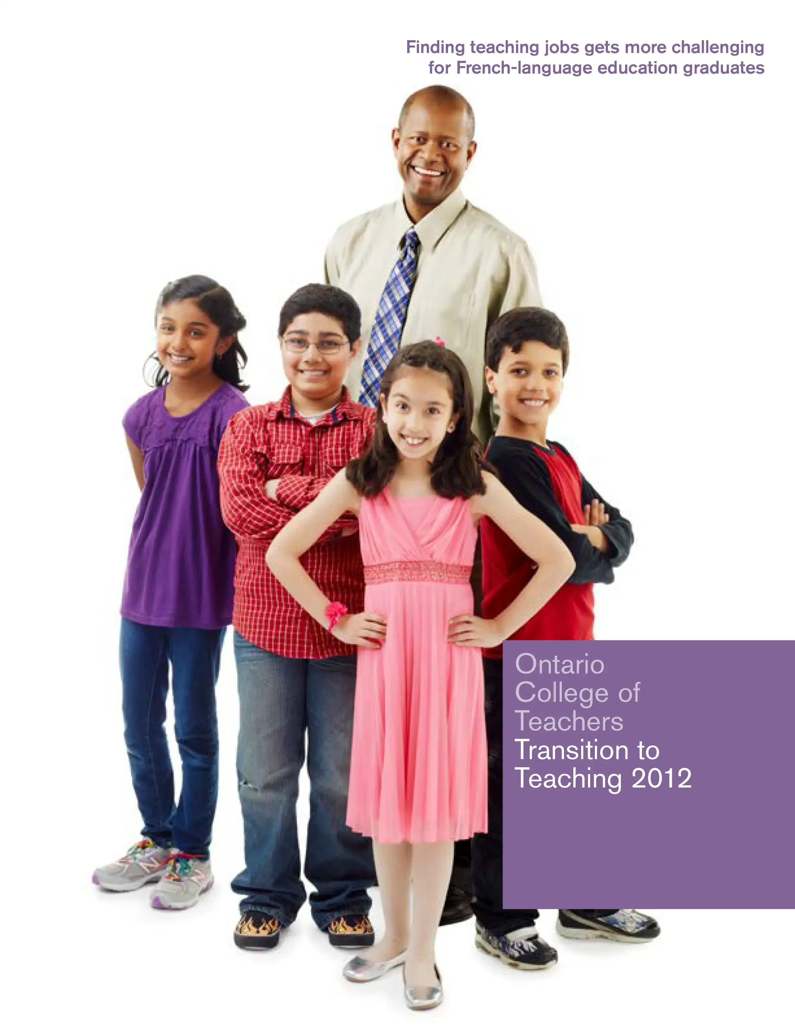 Cover of Transition to Teaching 2012: French-language Teacher Education Program Graduates