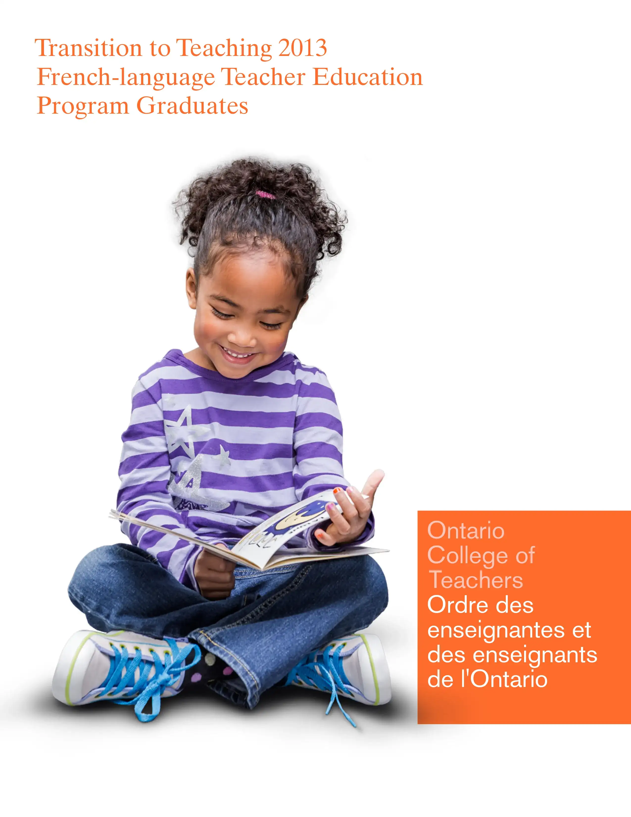 Cover of Transition to Teaching 2013: French-language Teacher Education Program Graduates